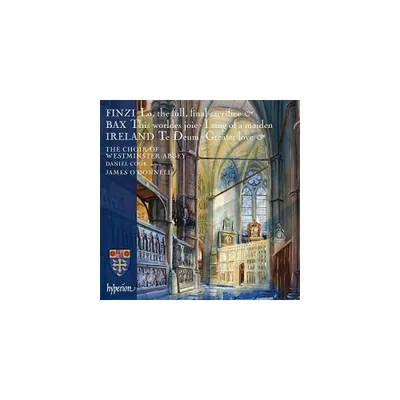 Finzi & Bax & Ireland & Westminster Abbey Choir - Finzi, Bax And Ireland: Choral Music (CD)