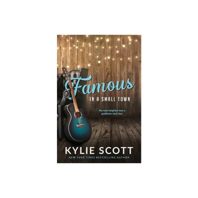 Famous in a Small Town (discreet cover) - by Kylie Scott (Paperback)