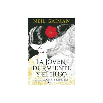 La Joven Durmiente Y El Huso / The Sleeper and the Spindle - by Neil Gaiman (Paperback)