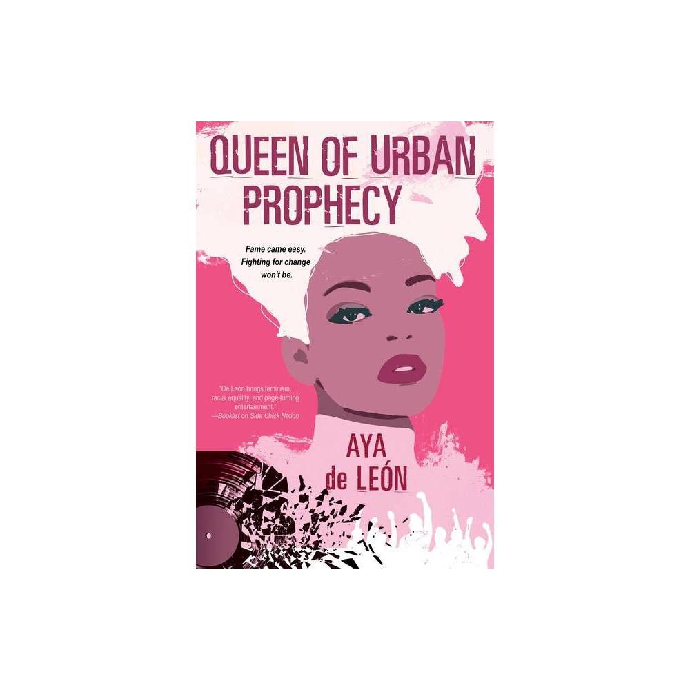 Dafina Books Queen of Urban Prophecy - by Aya de Leon (Paperback) | The  Market Place