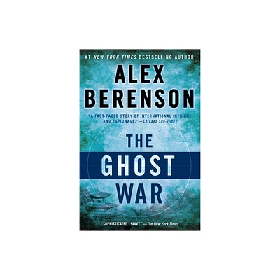 The Ghost War - (John Wells Novel) by Alex Berenson (Paperback)