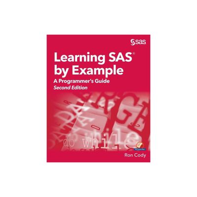 Learning SAS by Example - by Ron Cody (Paperback)