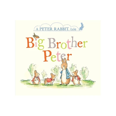 Big Brother Peter - (Peter Rabbit) by Beatrix Potter (Board Book)