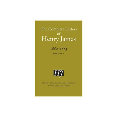 The Complete Letters of Henry James, 1880-1883 - (Hardcover)