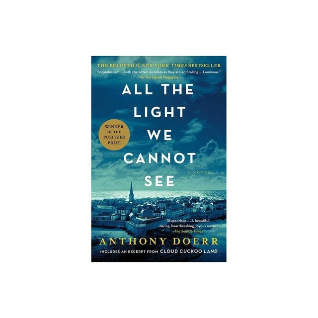 All the Light We Cannot See (Reprint) (Paperback) by Anthony Doerr