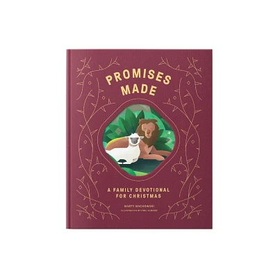 Promises Made Promises Kept - by Marty Machowski (Hardcover)