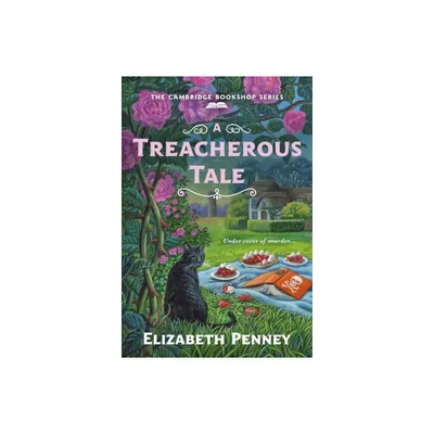 A Treacherous Tale - (Cambridge Bookshop) by Elizabeth Penney (Paperback)