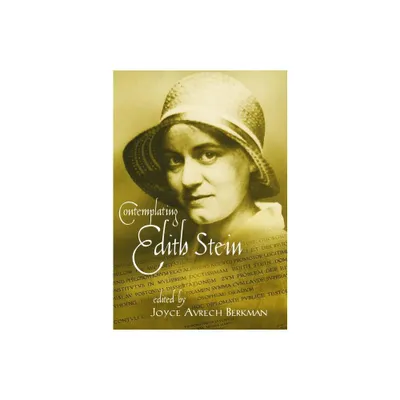 Contemplating Edith Stein - by Joyce Avrech Berkman (Paperback)