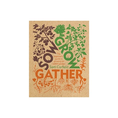 Sow Grow Gather - by Sam Corfield (Paperback)