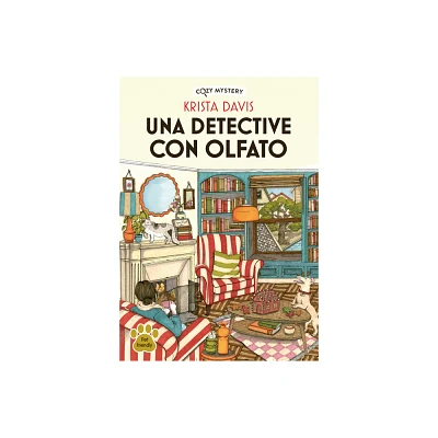 Una Detective Con Olfato / A Detective with a Nose - (Cozy Mystery) by Krista Davis (Paperback)