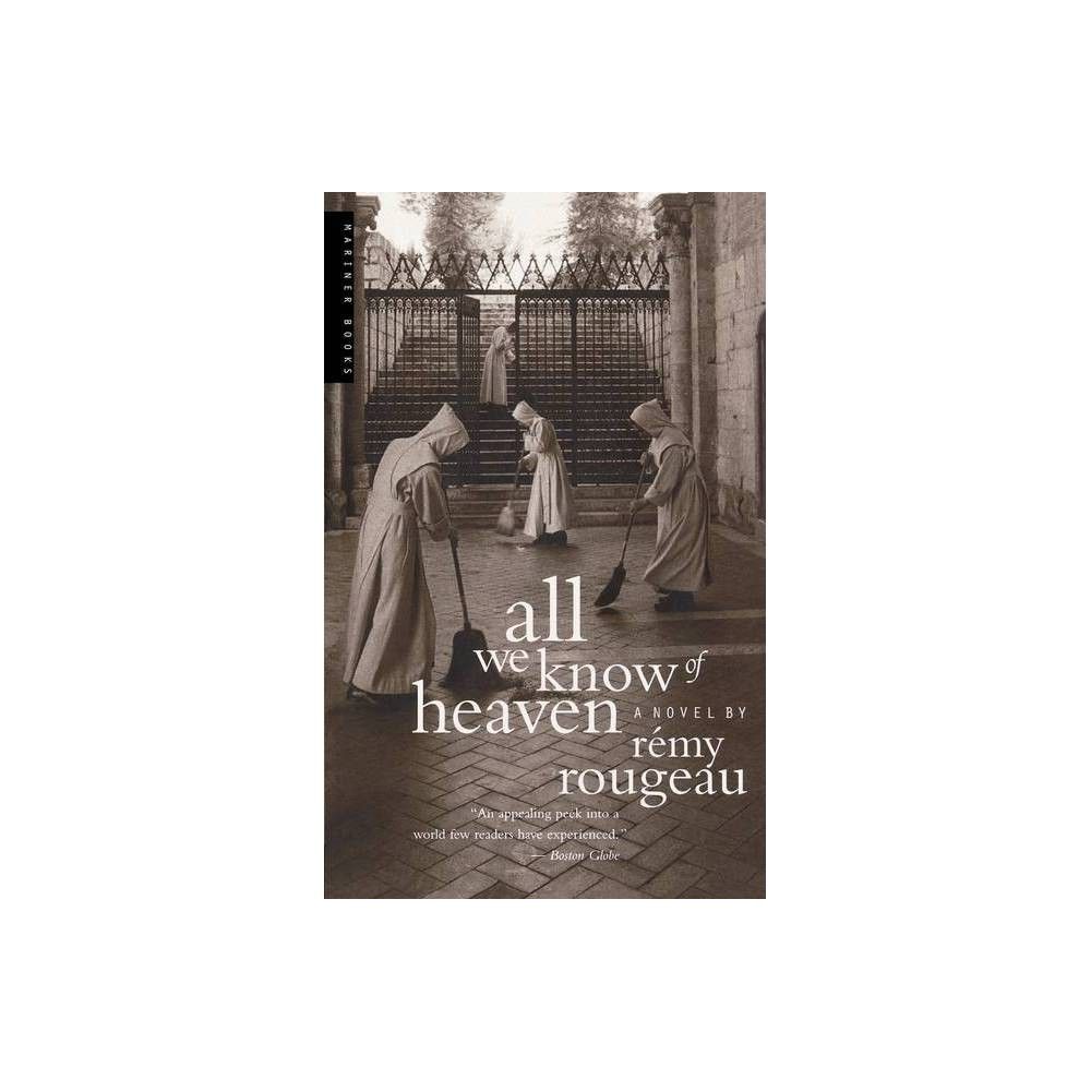 All We Know of Heaven - by Remy Rougeau (Paperback)