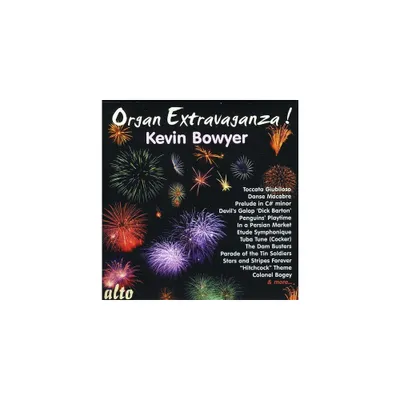 Kevin Bowyer - Organ Extravaganza (CD)