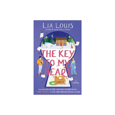 The Key to My Heart - by Lia Louis (Paperback)