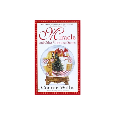 Miracle and Other Christmas Stories - by Connie Willis (Paperback)