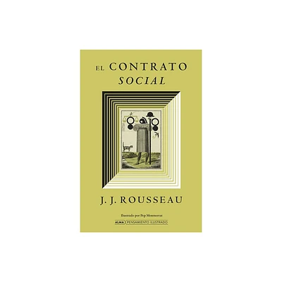 El Contrato Social - (Pensamiento Ilustrado) by Jean Jacques Rousseau (Hardcover)