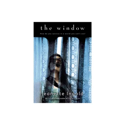 The Window - by Jeanette Ingold (Paperback)