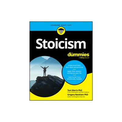 Stoicism for Dummies - by Tom Morris & Gregory Bassham (Paperback)