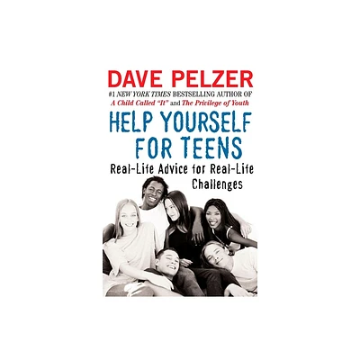 Help Yourself for Teens - by Dave Pelzer (Paperback)