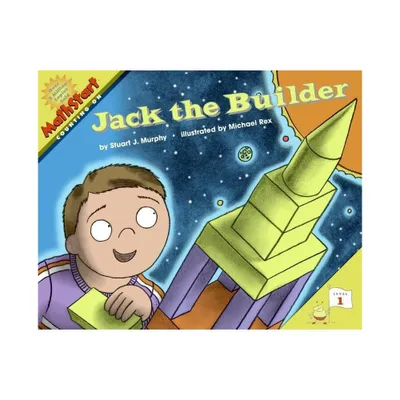 Jack the Builder - (Mathstart 1) by Stuart J Murphy (Paperback)