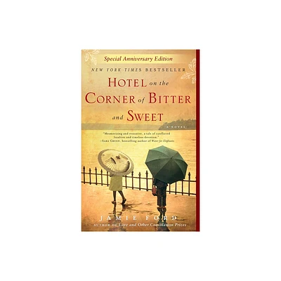 Hotel on the Corner of Bitter and Sweet - by Jamie Ford (Paperback)