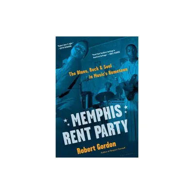 Memphis Rent Party - by Robert Gordon (Hardcover)