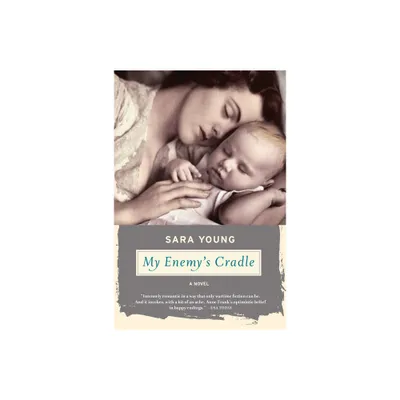 My Enemys Cradle - by Sara Young (Paperback)