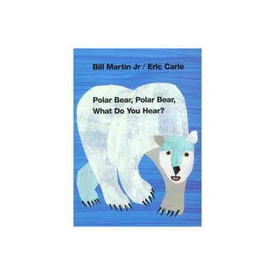 Polar Bear, Polar Bear, What Do You Hear by Bill Martin (Board Book)