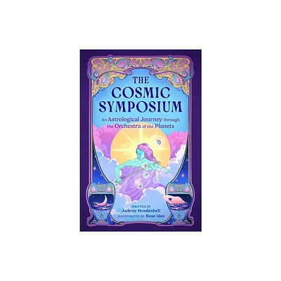 The Cosmic Symposium - by Aubrey Houdeshell (Hardcover)