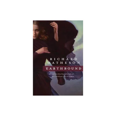 Earthbound - by Richard Matheson (Paperback)