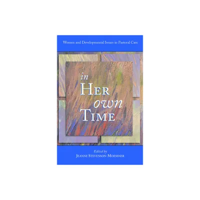 In Her Own Time - by Jeanne Stevenson Moessner (Paperback)