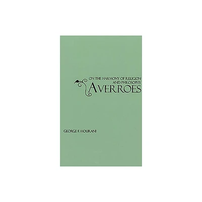 Averroes - (Gibb Memorial Trust) by George F Hourani (Paperback)