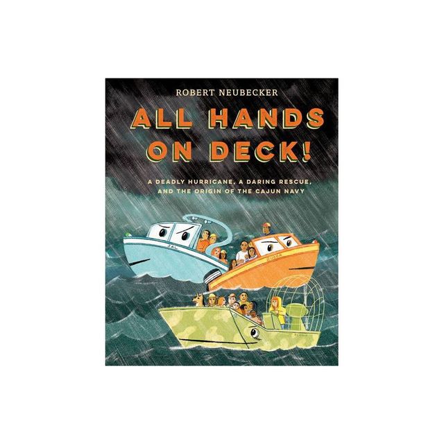 All Hands on Deck! - by Robert Neubecker (Hardcover)