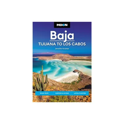 Moon Baja: Tijuana to Los Cabos - (Travel Guide) 12th Edition by Jennifer Kramer (Paperback)