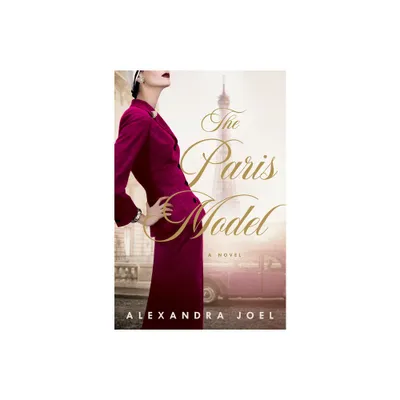 The Paris Model - by Alexandra Joel (Paperback)