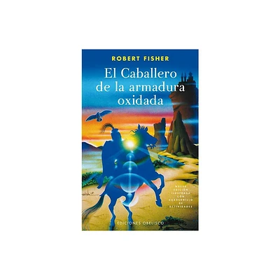 El Caballero de la Armadura Oxidada - by Robert Fisher (Paperback)