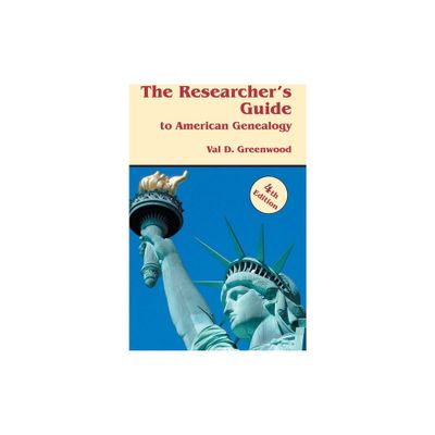 Researchers Guide to American Genealogy. 4th Edition