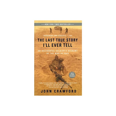 The Last True Story Ill Ever Tell - by John Crawford (Paperback)