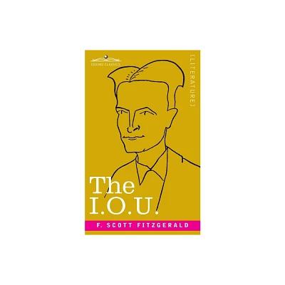 The I.O.U. - by F Scott Fitzgerald (Paperback)