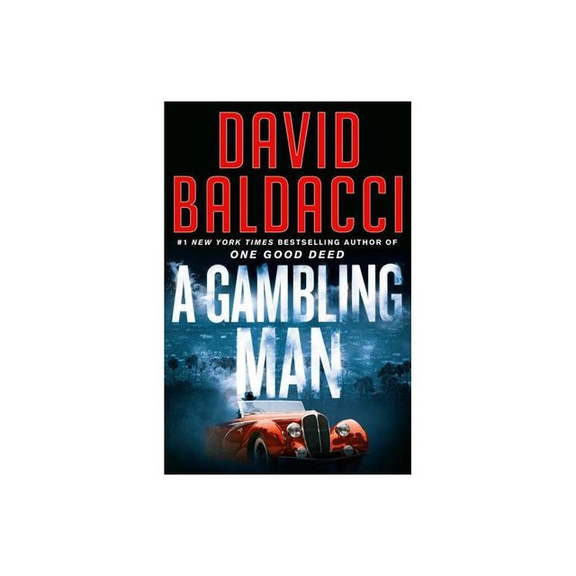 A Gambling Man - (An Archer Novel) by David Baldacci (Hardcover)