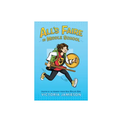 AllS Faire In Middle School - By Victoria Jamieson ( Paperback )