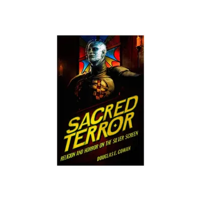 Sacred Terror - by Douglas E Cowan (Paperback)