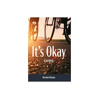 Its Okay! A Memoir - by Heaney (Paperback)