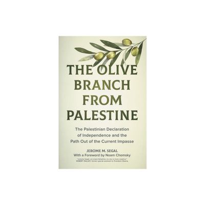 The Olive Branch from Palestine - by Jerome M Segal (Hardcover)