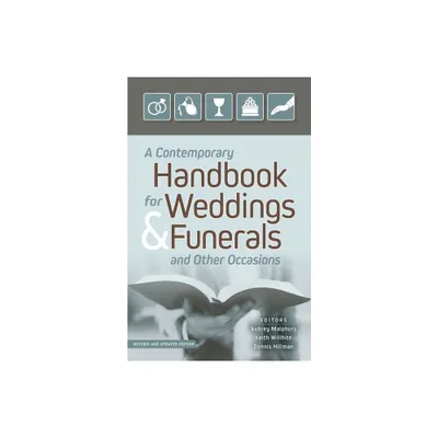 A Contemporary Handbook for Weddings & Funerals and Other Occasions - by Aubrey Malphurs & Keith Willhite & Dennis Hillman (Paperback)