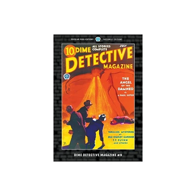 Dime Detective Magazine #9 - by J Paul Suter & T T Flynn & Erle Stanley Gardner (Paperback)