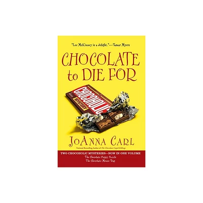 Chocolate to Die For - (Chocoholic Mystery) by Joanna Carl (Paperback)