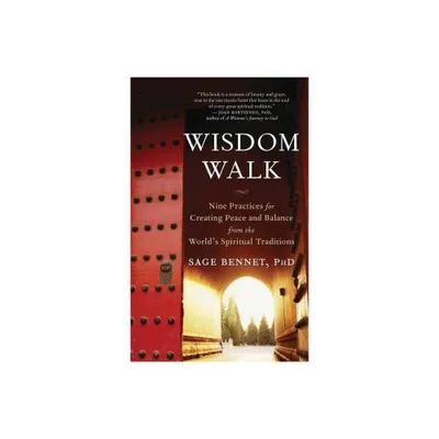 Wisdom Walk - by Sage Bennet (Paperback)