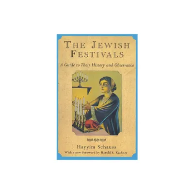 The Jewish Festivals - by Hayyim Schauss (Paperback)