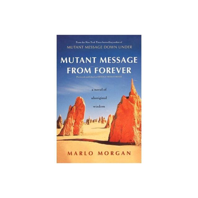 Mutant Message from Forever - by Marlo Morgan (Paperback)