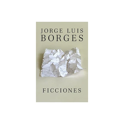 Ficciones / Fictions - by Jorge Luis Borges (Paperback)